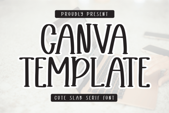 Canva Template: A Minimalist Slab Serif for Modern Editorial Design