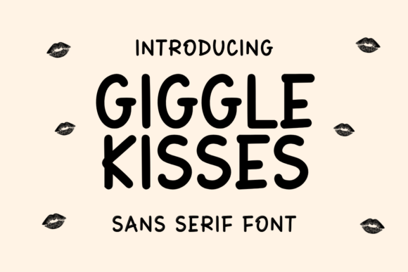 Giggle Kisses: A Playful Sans Serif Font for Creative Branding