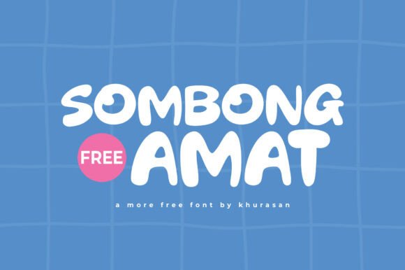 Sombong Amat Font for Small Business Branding